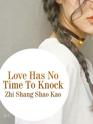 Love Has No Time To Knock
